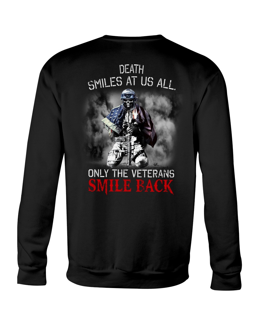 Death Smiles At Us All Only The Veterans Smile Back Shirt18