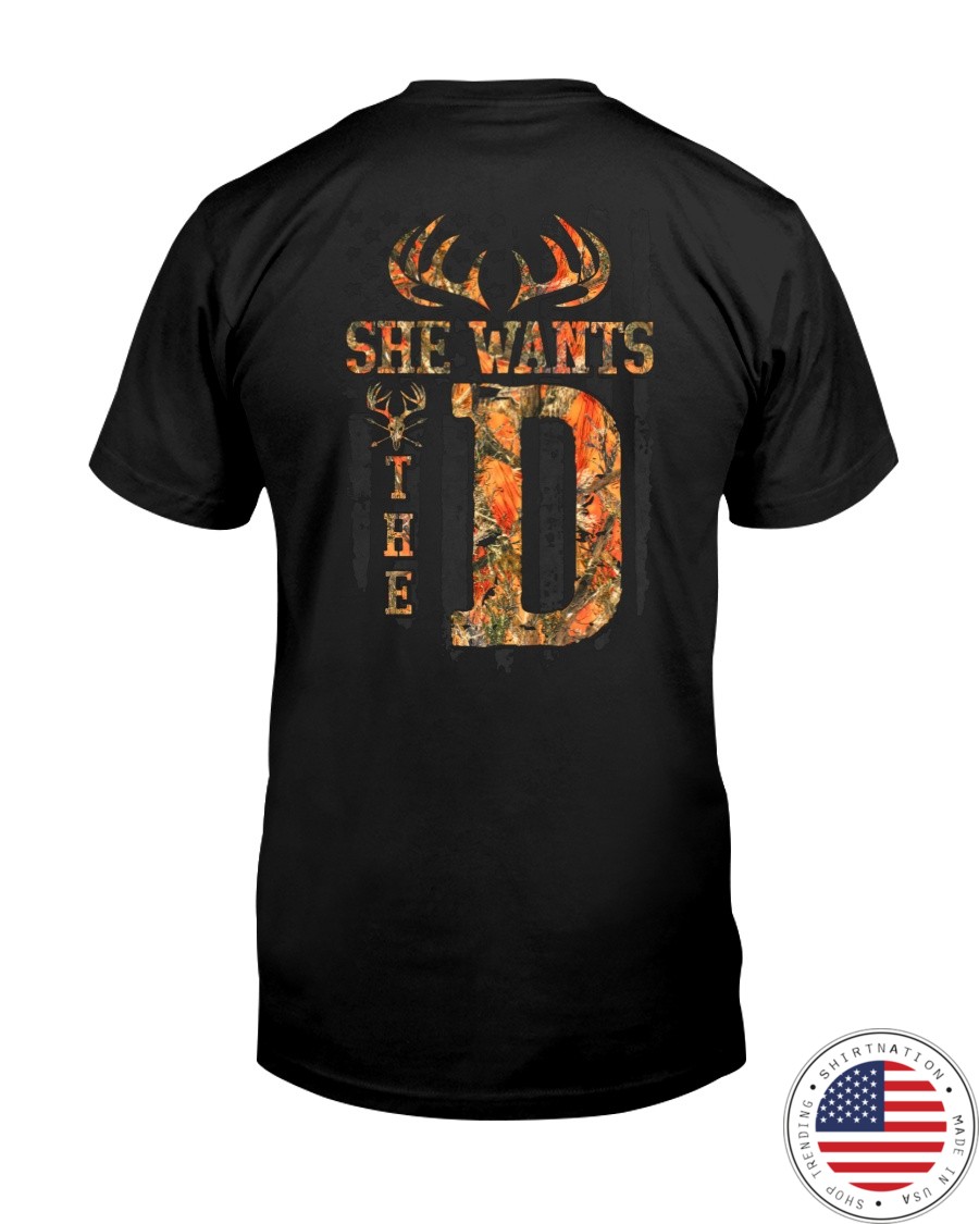 Deer Hunting She Wants The D Shirt9
