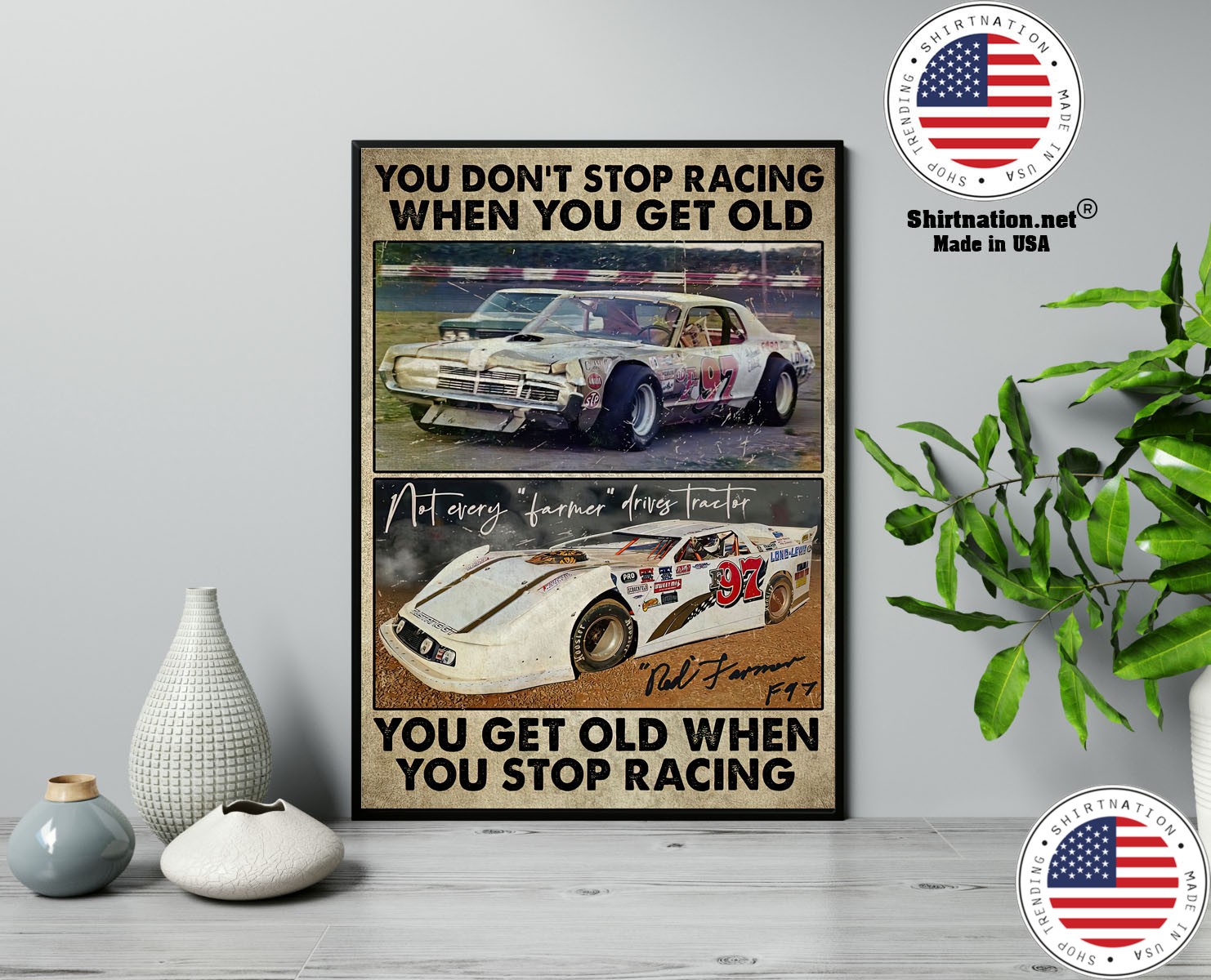 Dirt track You dont stop racing when you get old poster 13
