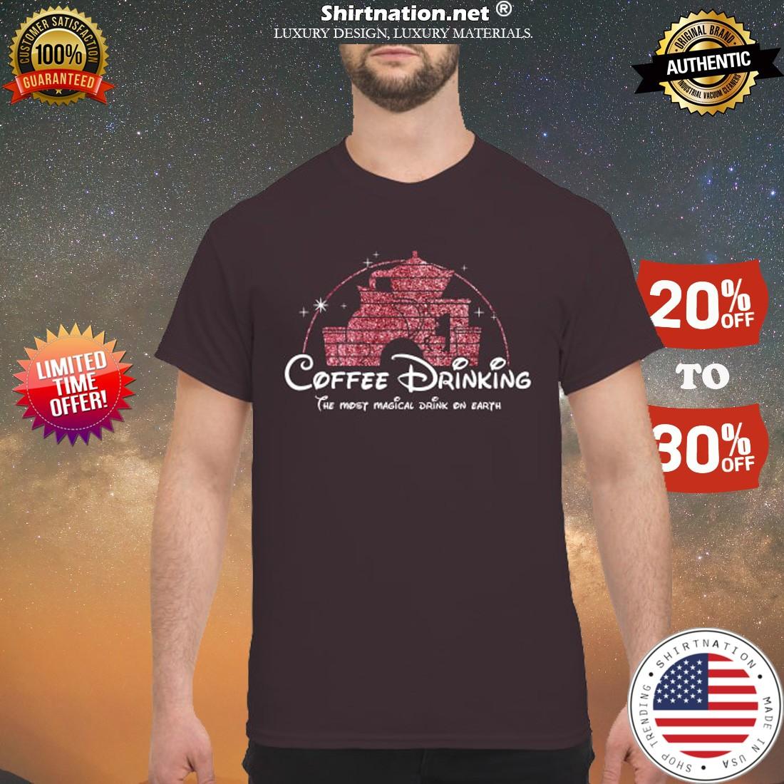 Disney Coffee drinking the most magical drink on Earth shirt