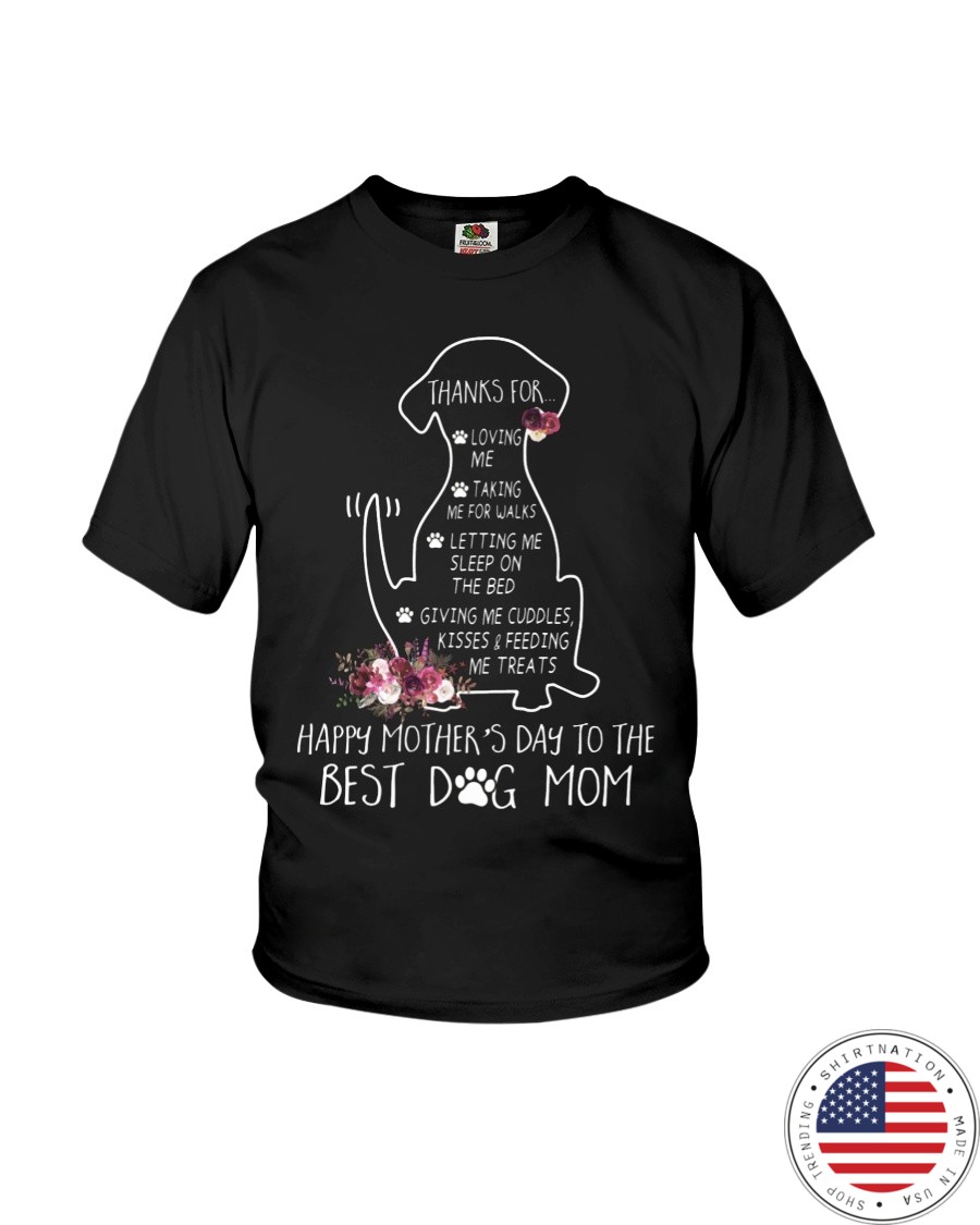 Dog Happy Mothers Day to The Best Dog Mom Shirt6