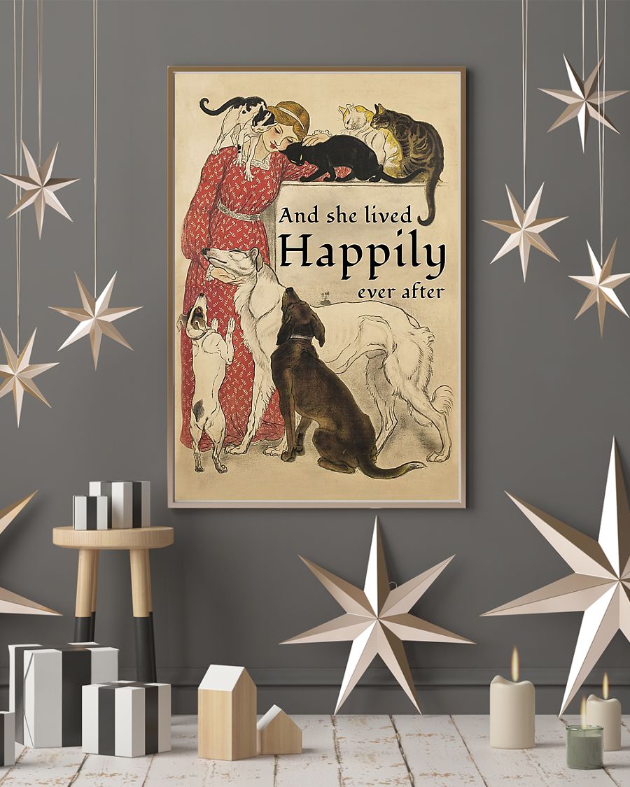 Dogs and Cats and she lived happily ever after poster