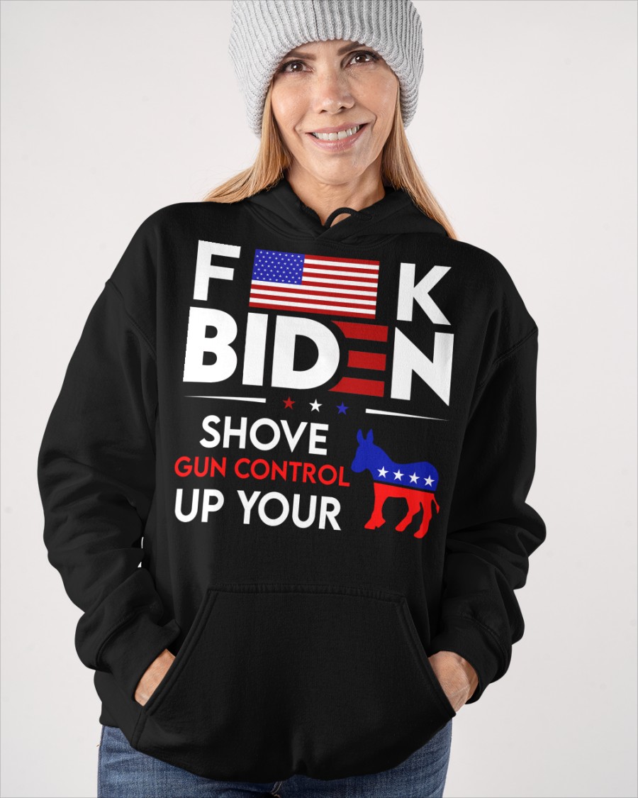 Donkey Fuck Biden Shove Gun Control Up Your Shirt0
