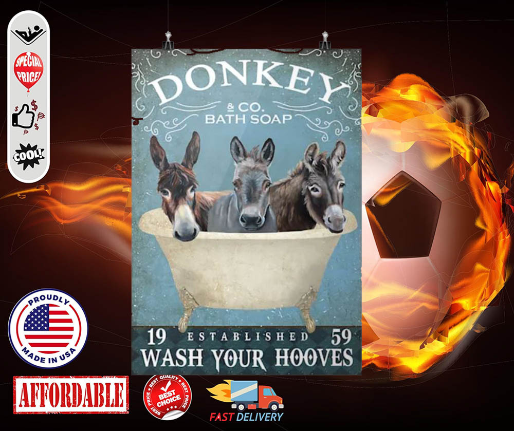 Donkey bath soap wash your hooves poster