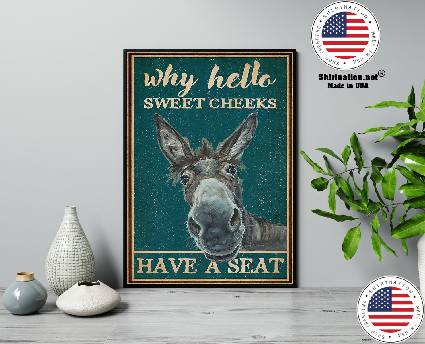 Donkey why hello sweet cheeks have a seat poster 13