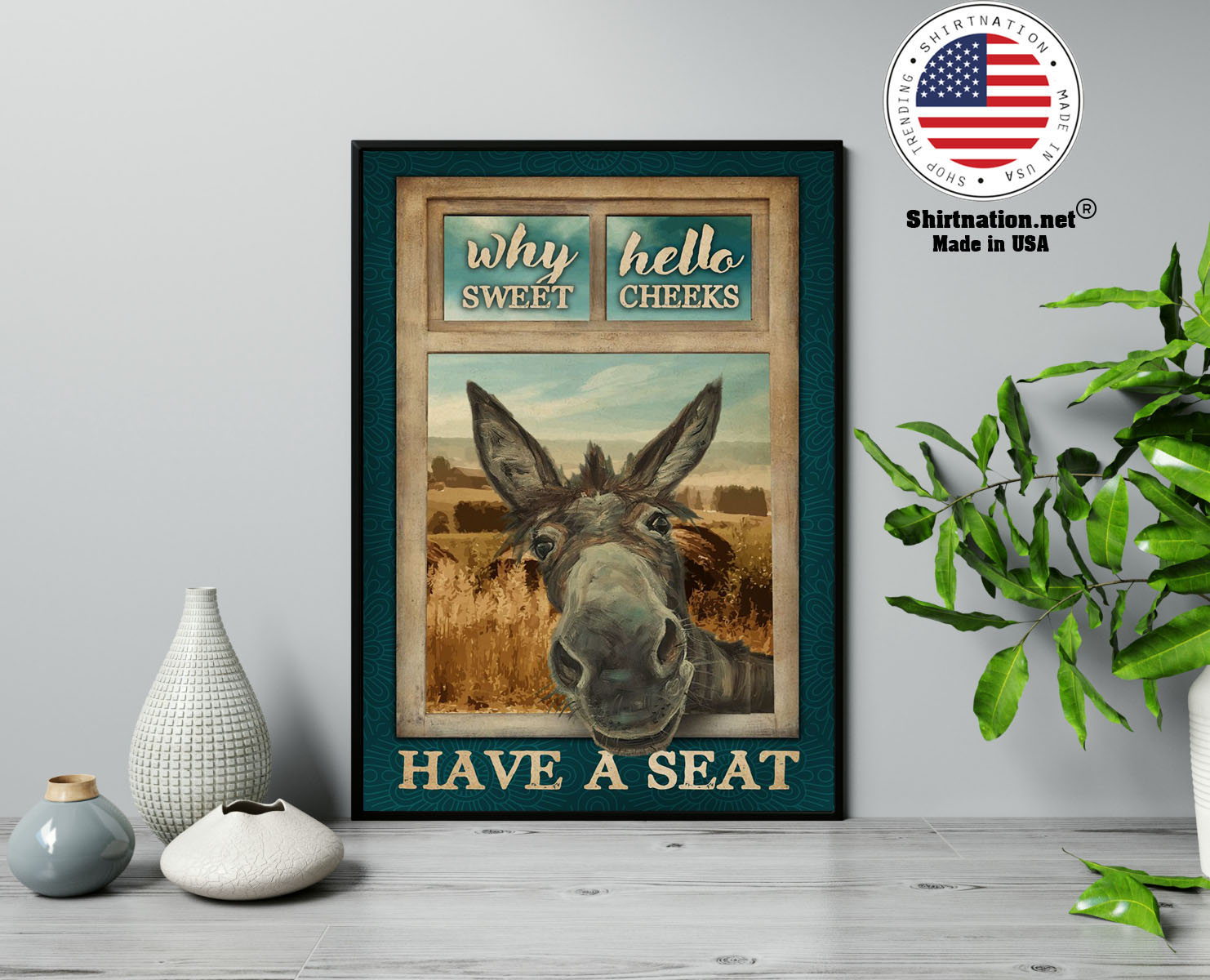 Donkey why hello sweet chees have a seat poster