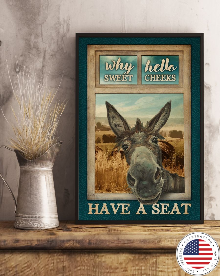 Donkey why hello sweet chees have a seat poster