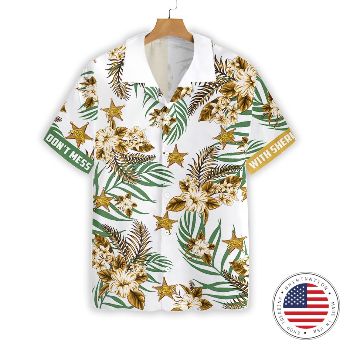 Dont Mess With Sheriff Hawaiian Shirt