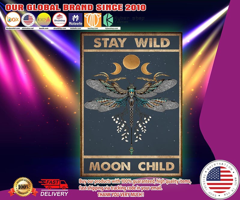 Dragonfly Stay wild moon child poster