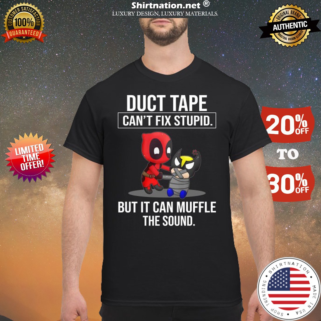 Duct tape can't fix stupid but it can muffle the sound shirt