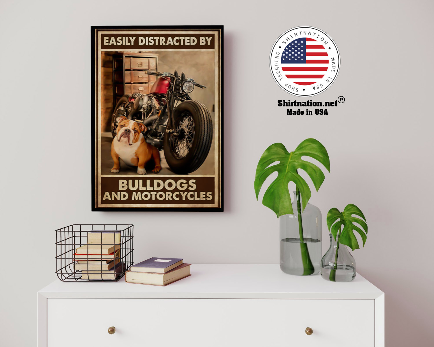 Easily distracred by bulldogs and morotcycles poster 14