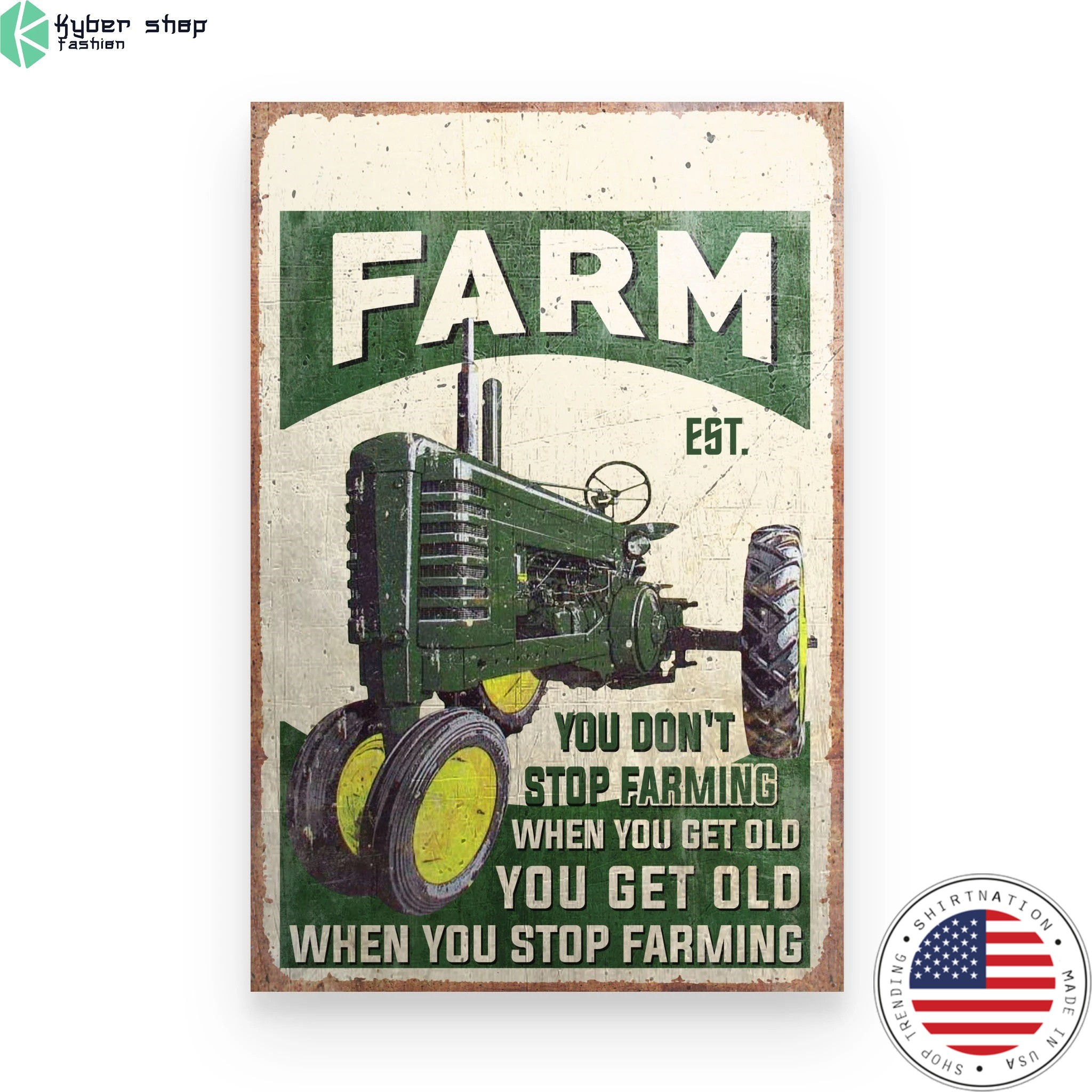 Farm tractor you dont stop farming when you get old custom name poster 4