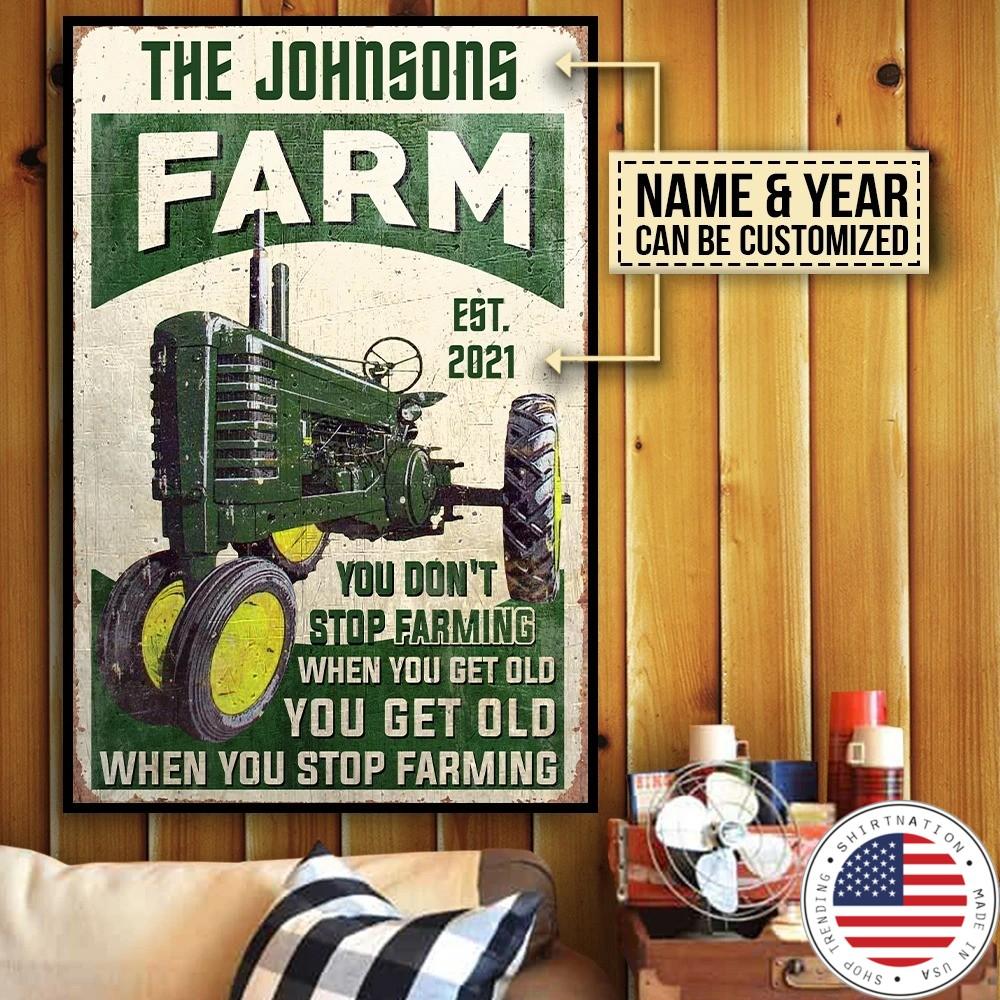 Farm tractor you dont stop farming when you get old custom name poster2