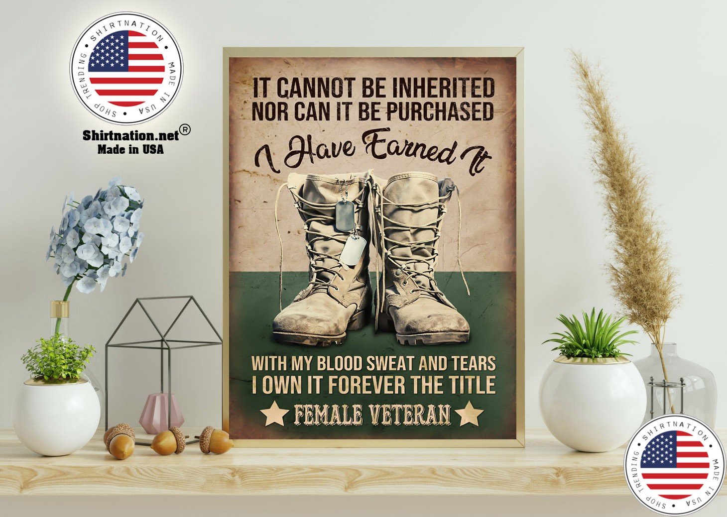 Female veteran It cannot be inherited nor can it be purchased I have earned it poster