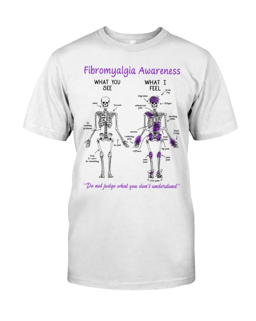 Fibromyalgia Awareness What You See Do Not Judge What You Dont Understand Shirt1