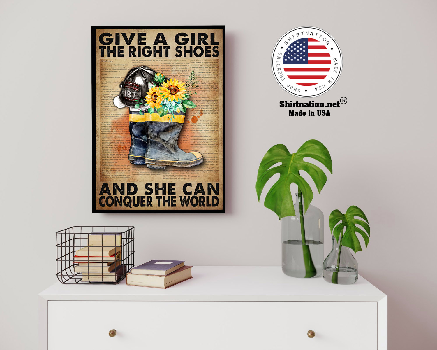 Firefighter Give a girl the right shoes and she can conquer the world poster 14