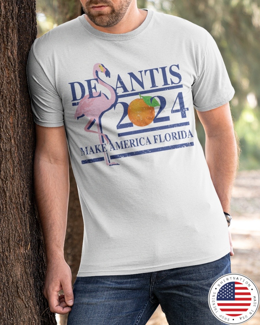 Flamingo Desantis 2024 Make America Florida Shirt2