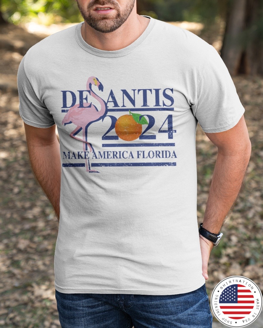 Flamingo Desantis 2024 Make America Florida Shirt3