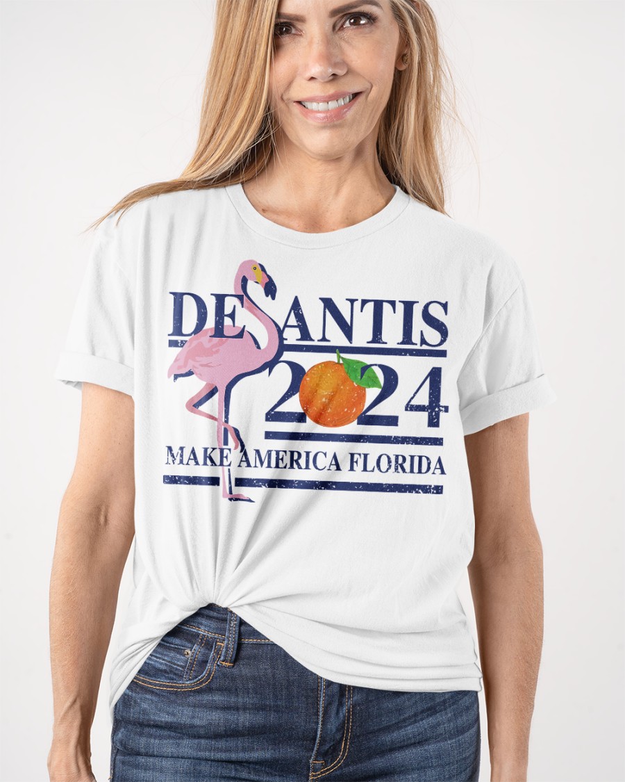 Flamingo Desantis 2024 Make America Florida Shirt