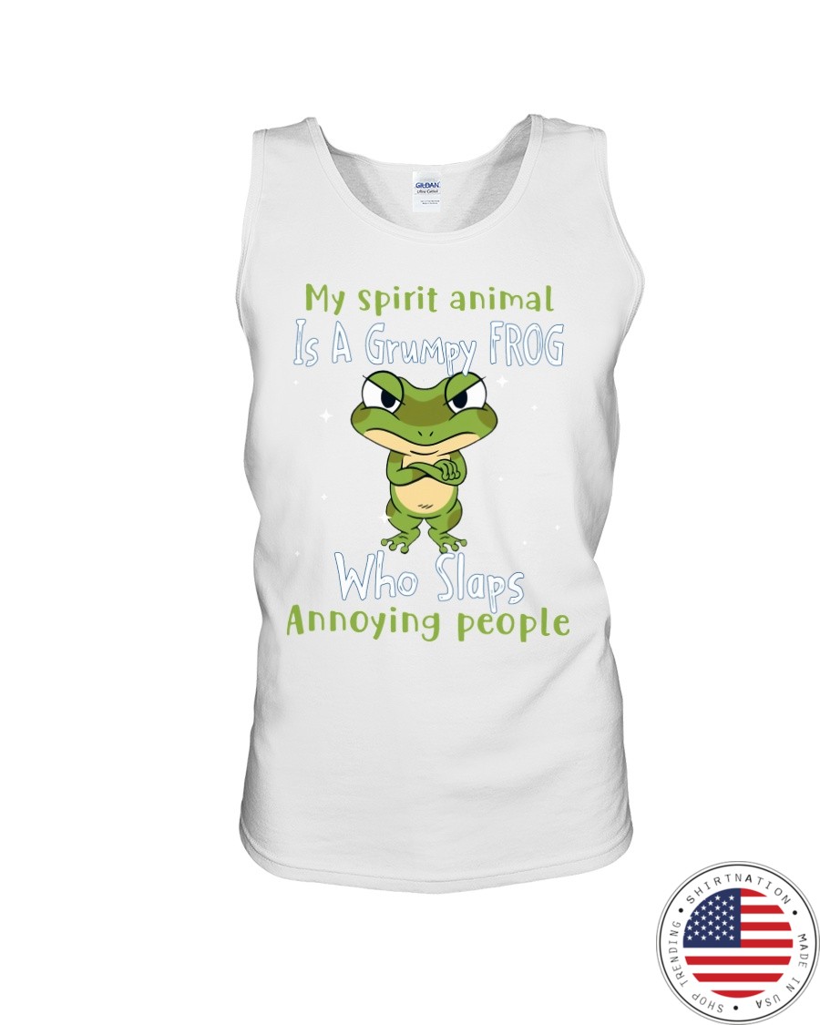 Frog My spirit Animal Is A Grumpy Frog Who Slaps Annoying People Shirt50