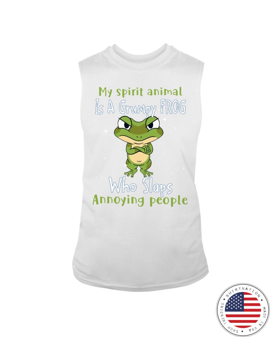 Frog My spirit Animal Is A Grumpy Frog Who Slaps Annoying People Shirt8
