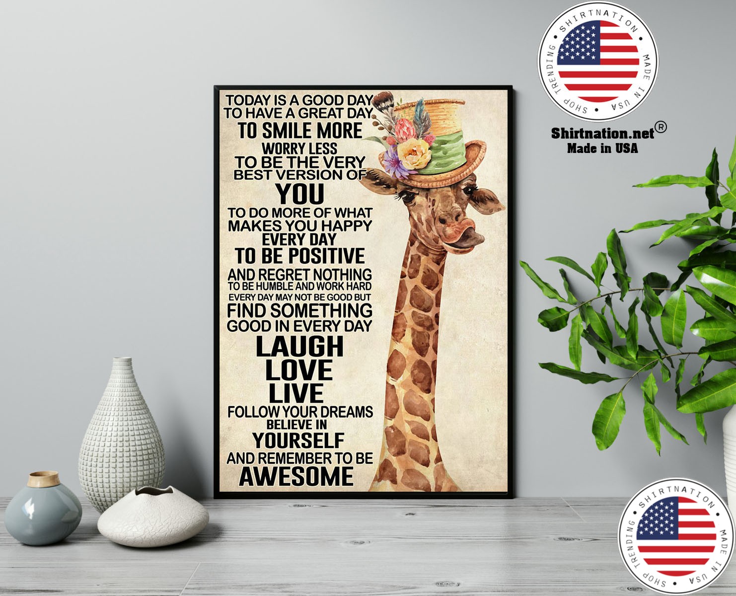 Giraffe today is a good day to have a great day poster 13