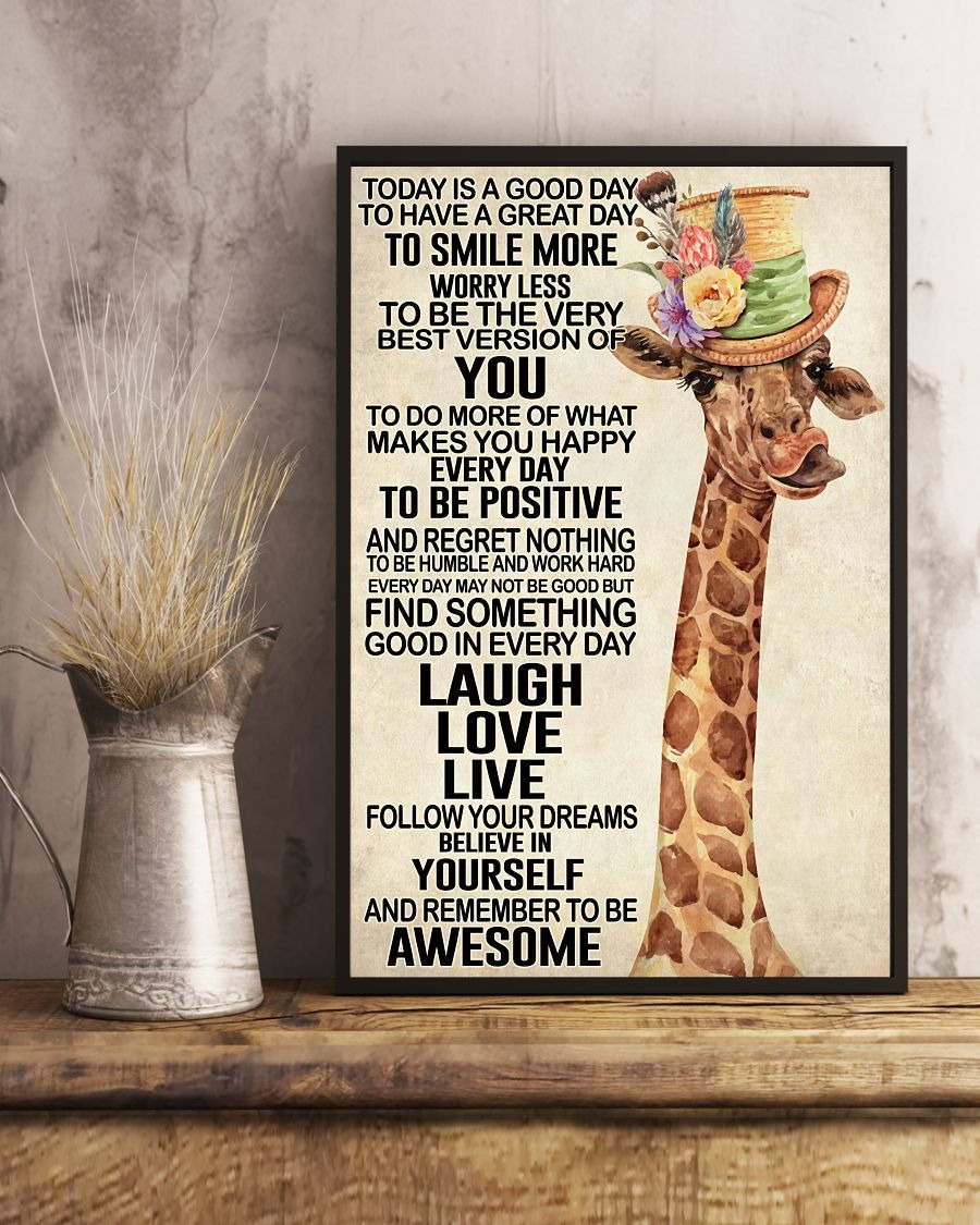 Giraffe today is a good day to have a great day to smile more poster
