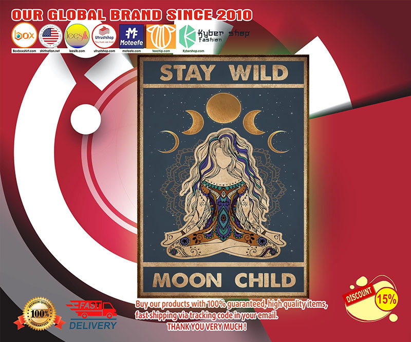 Girl Stay wild moon child poster