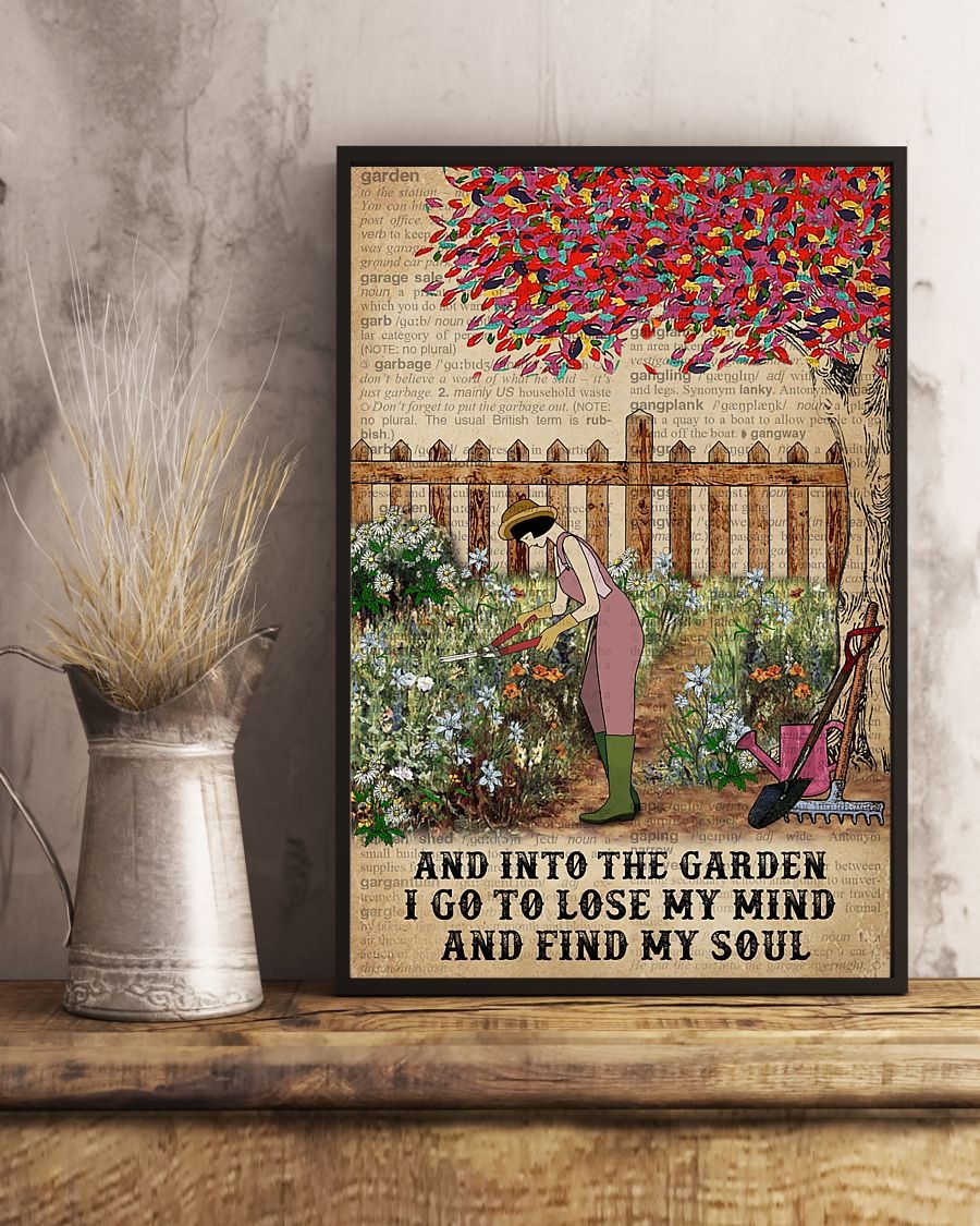 Girl and into the garden I go to lose my mind and find my soul poster