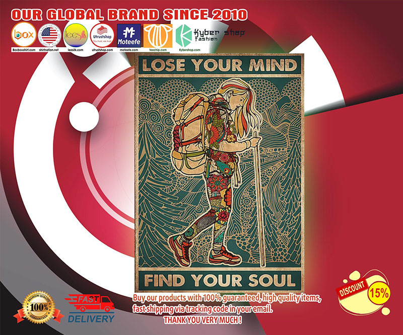 Girl hiking lost your mind find your soul poster