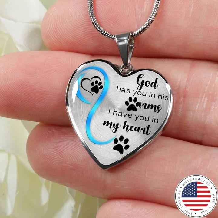 God has you in his arms I have you in my heart necklace