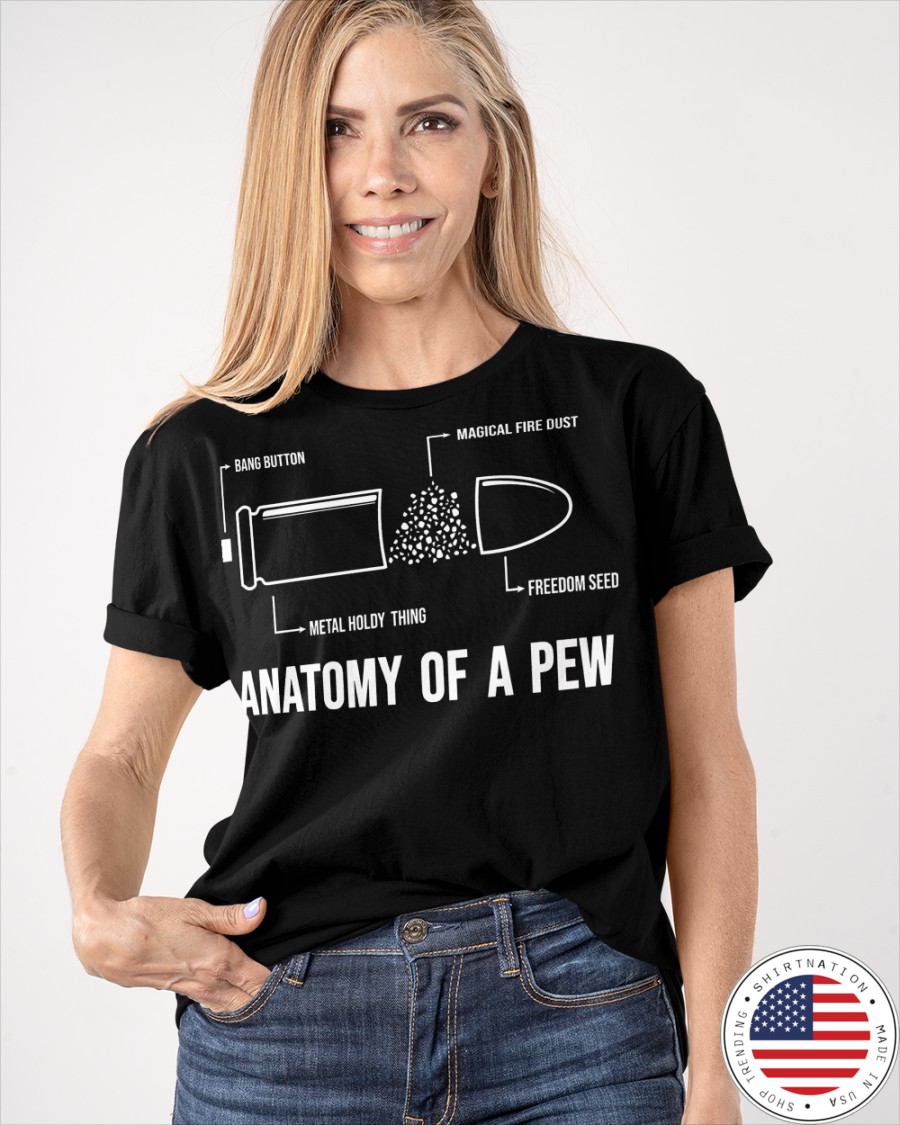 Guns Anatomy Of A Pew Shirt4