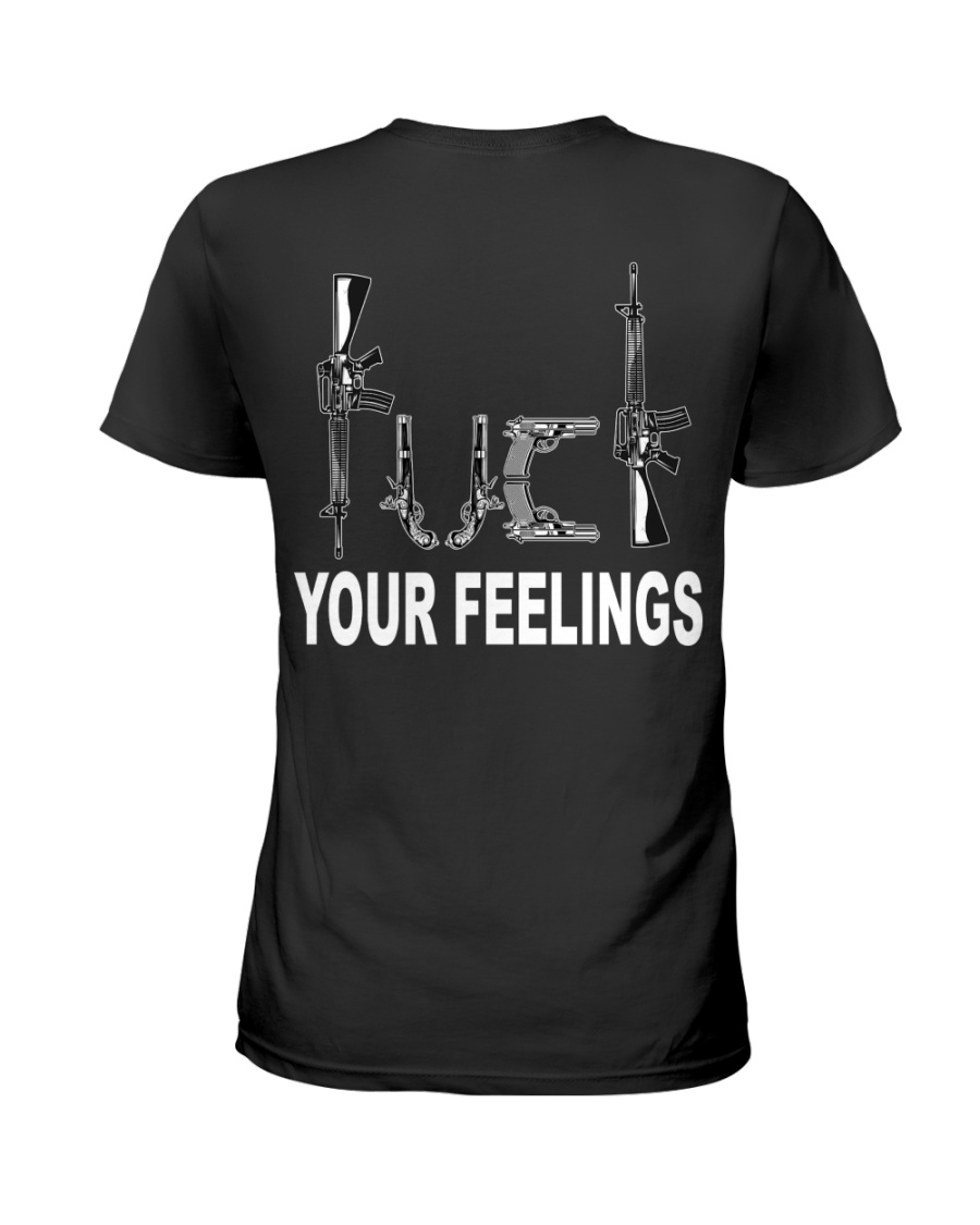 Guns Fuck Your Feelings Shirt1