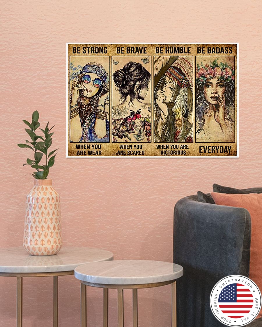 Hippie girl be strong be brave be humble be badass poster