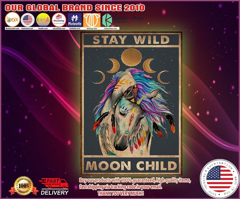 Horse Stay wild moon child poster
