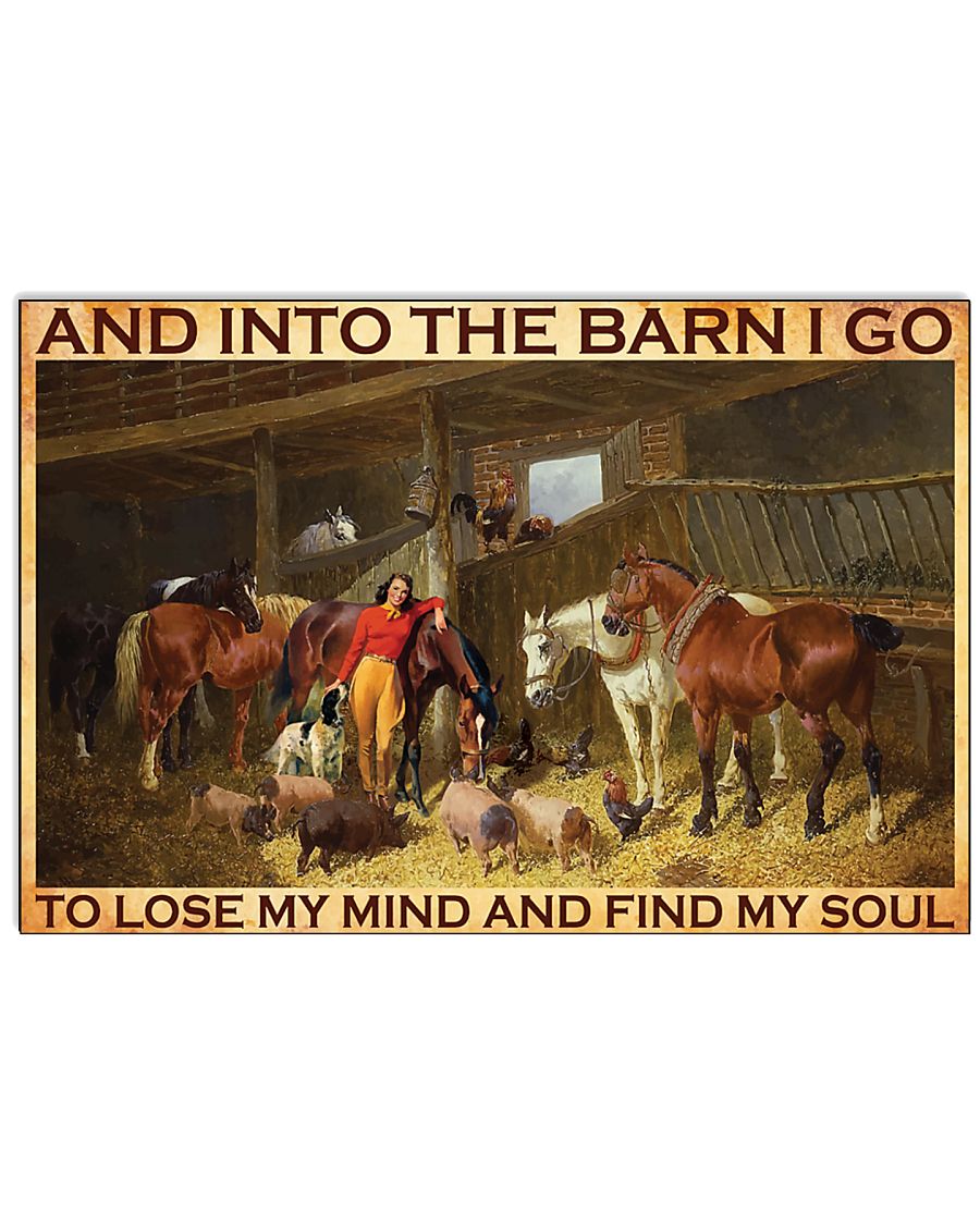 Horse and into the barn I go to lose my mind and find my soul poster