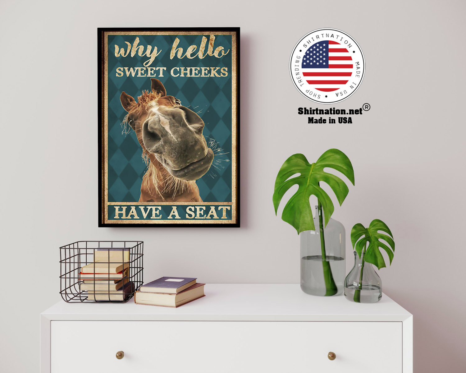 Horse why hello sweet cheeks have a seat poster 14