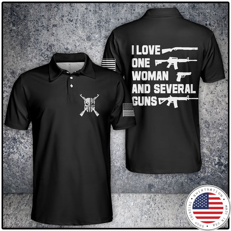 I Love One Woman And Several Guns Polo Shirt3
