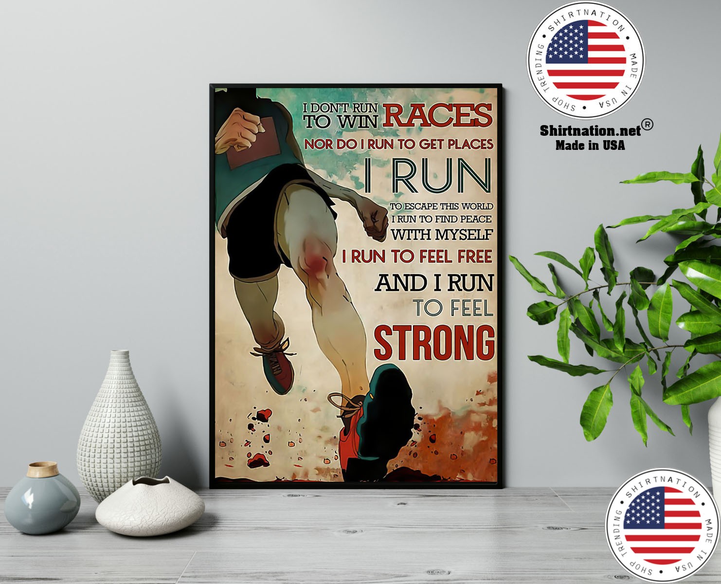 I dont run to win the races nor do I run to get places poster 13