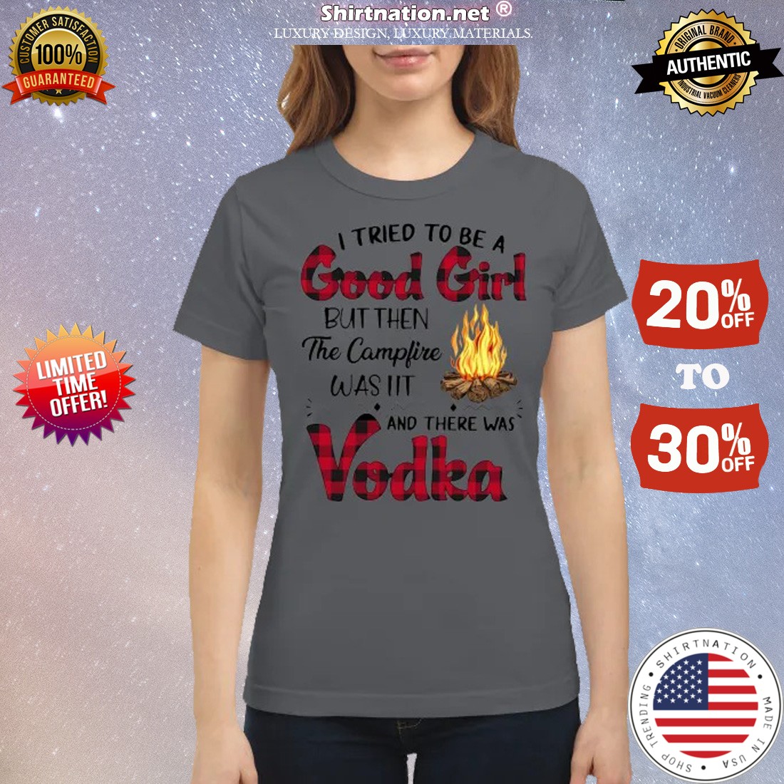 I tried to be a good girl but then the camfire was lit and there was Vodka shirt