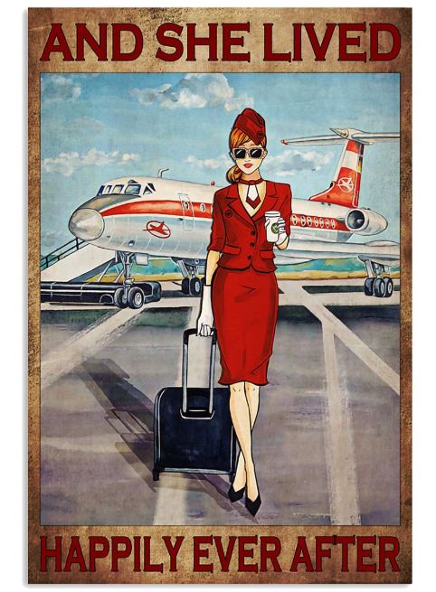 And she lived happily ever after poster flight attendant poster