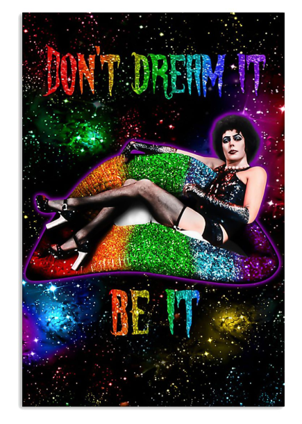 LGBT don't dream it be it poster
