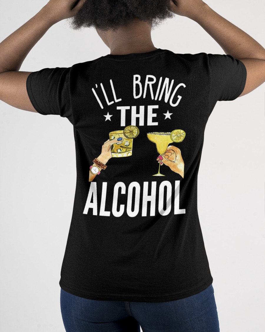 Ill Bring The Alcohol Shirt and Hoodie5