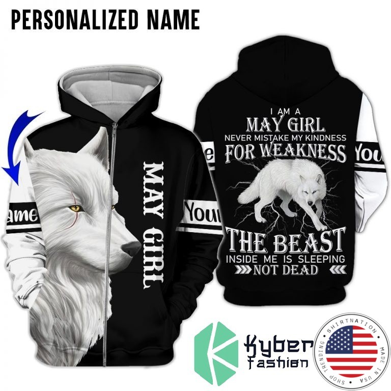 Im a may girl for weakness the beast custom name 3D hoodie