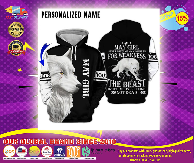 Im a may girl for weakness the beast custom name 3D hoodie1
