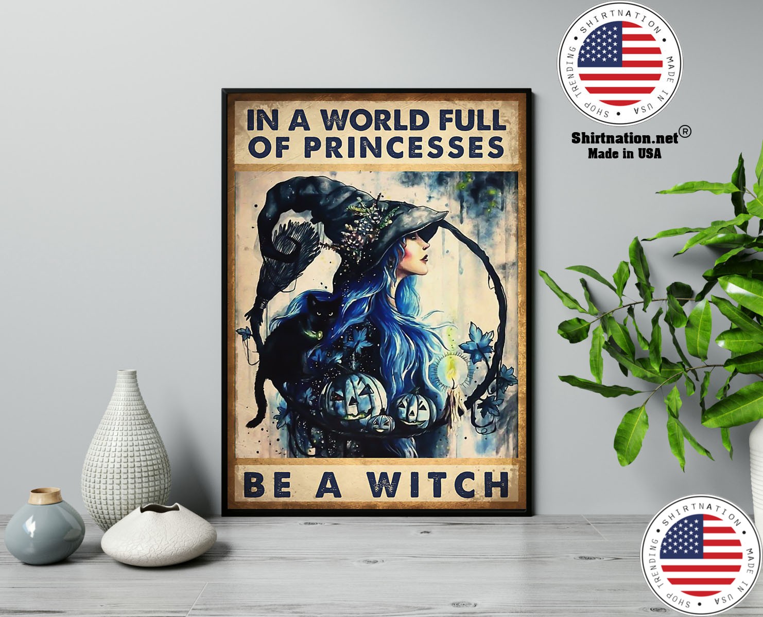 In a world full of princesses be a witch poster 13