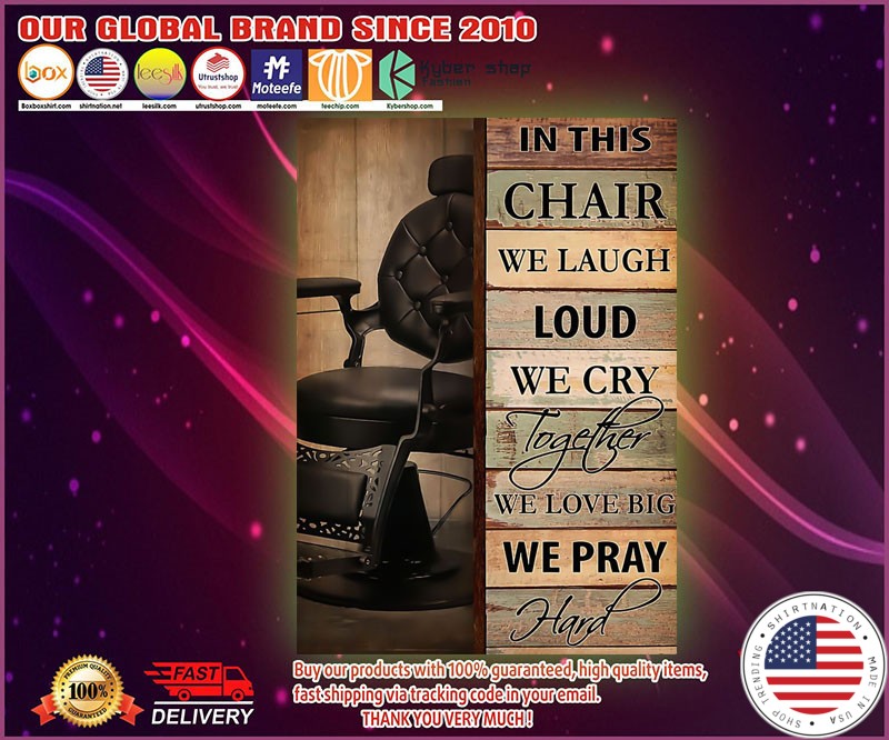 In this chair we laugh loud we cry together poster