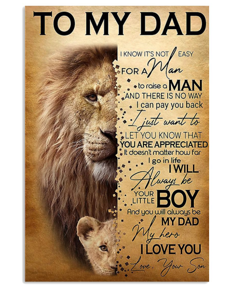 Lion to my dad I love you poster