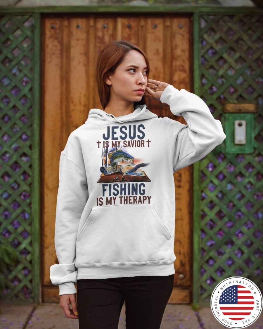 Jesus Is My Savior Fishing Is My Therapy Shirt0