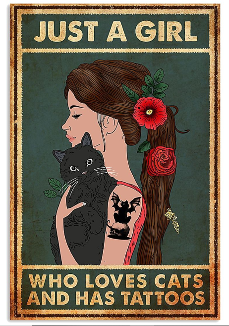 Just a girl who loves cats and has tattoos poster